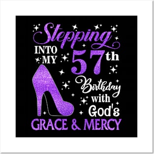 Stepping Into My 57th Birthday With God's Grace & Mercy Bday Posters and Art